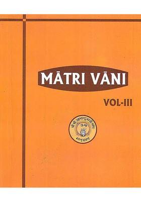 Matri Vani Volume 3 The Voice Of Anandamayi Ma
