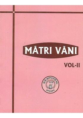 Matri Vani Volume 2 The Voice Of Anandamayi Ma