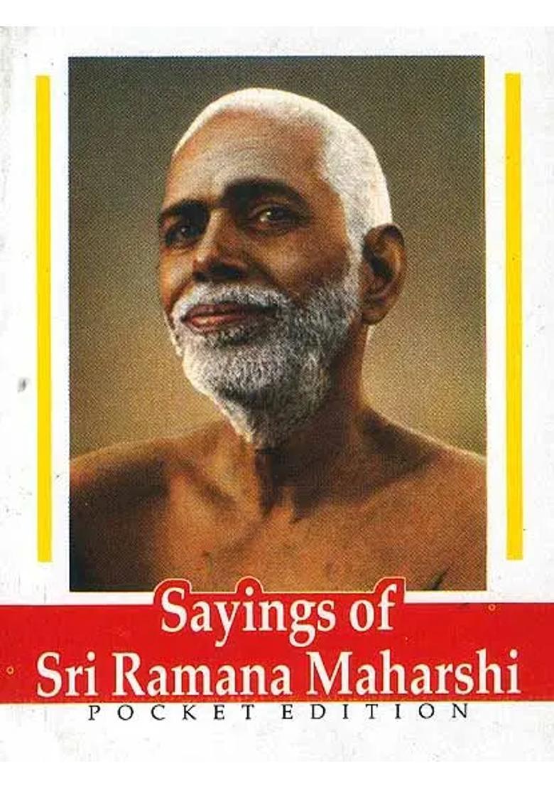 Sayings Of Sri Ramana Maharshi - Indya