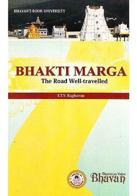 Bhakti Marga The Road Well- Travelled
