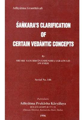 Sankara S Clarification Of Certain Vedantic Concepts