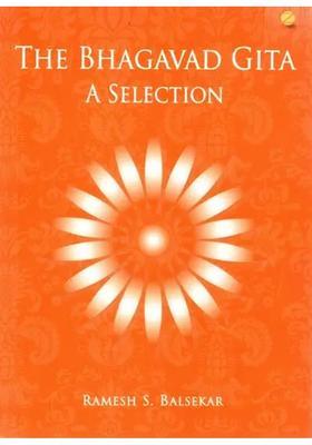 The Bhagavad Gita A Selection