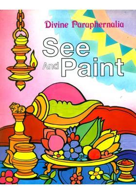 Divine Paraphernalia- See And Paint A Pictorial Book