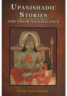 Upanishadic Stories And Their Significance