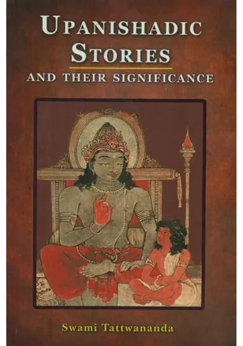 Upanishadic Stories And Their Significance - Indya
