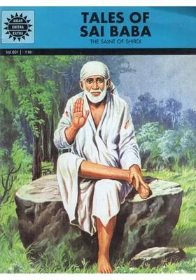 Tales Of Sai Baba The Saint Of Shirdi