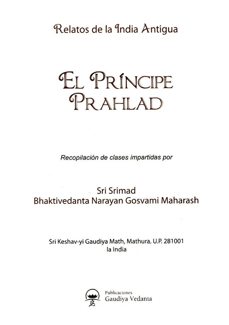 El Principe Prahlad Relatos De La India Antigua - Prince Prahlad Tales Of Ancient India Spanish - Indya