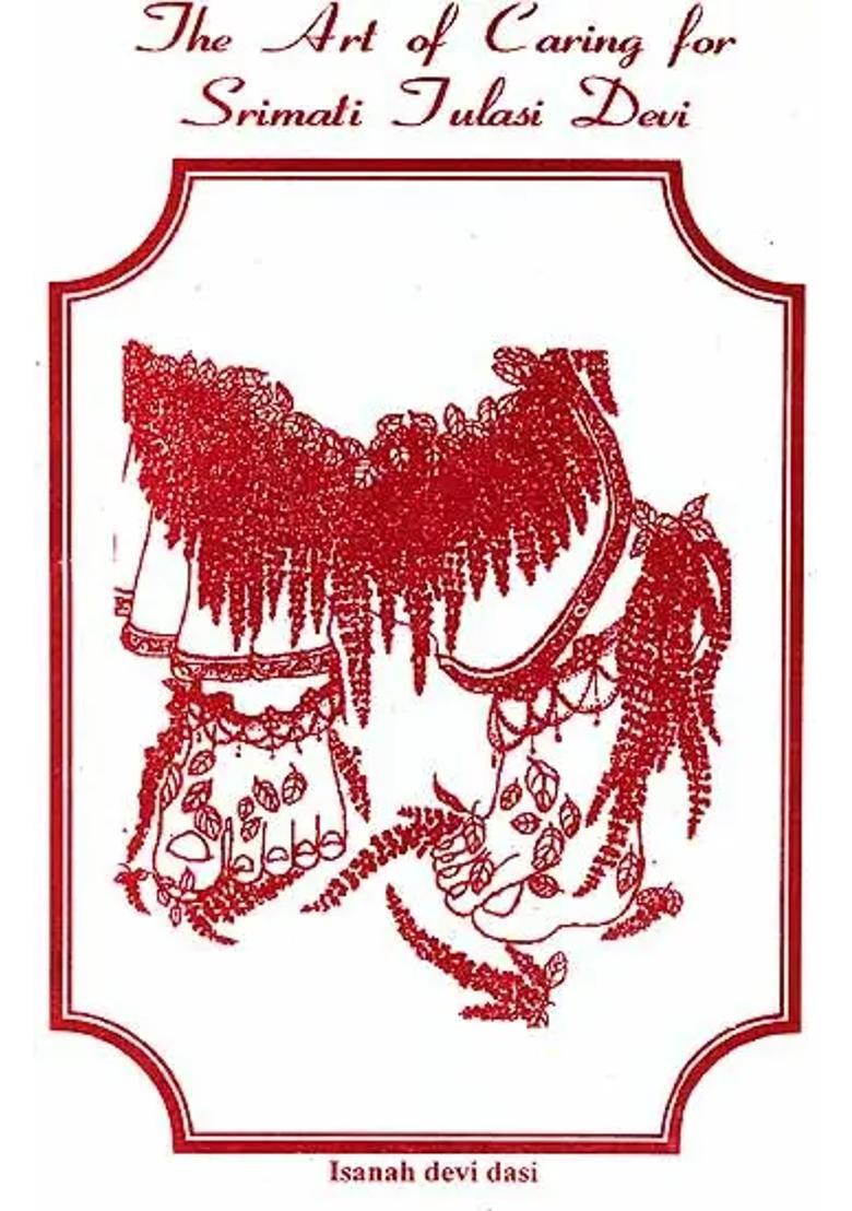 The Art Of Caring For Srimati Tulasi Devi An Old And Rare Book - Indya