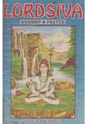 Lord Siva Worship And Prayer An Old And Rare Book