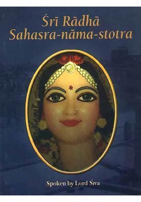 Sri Radha Sahasra-Nama-Stotra Transliteration And Translation