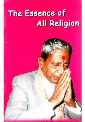 The Essence Of All Religion