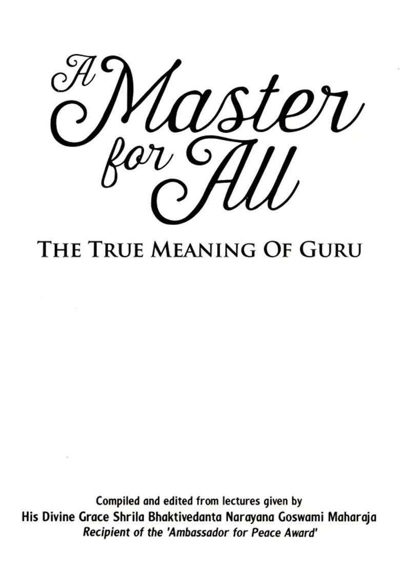 A Master For All- The True Meaning Of Guru - Indya