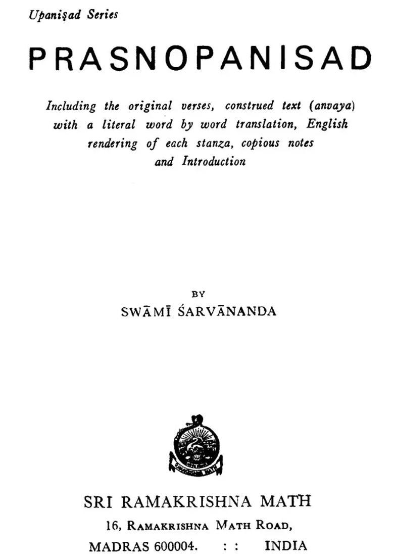 Prasna Upanishad Sanskrit Text Transliteration Word-To-Word Meaning English Translation And Detailed Notes - A Most Useful Edition For Self Study - Indya