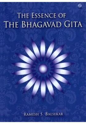 The Essence Of The Bhagavad Gita