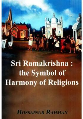 Sri Ramakrishna- The Symbol Of Harmony Of Religions