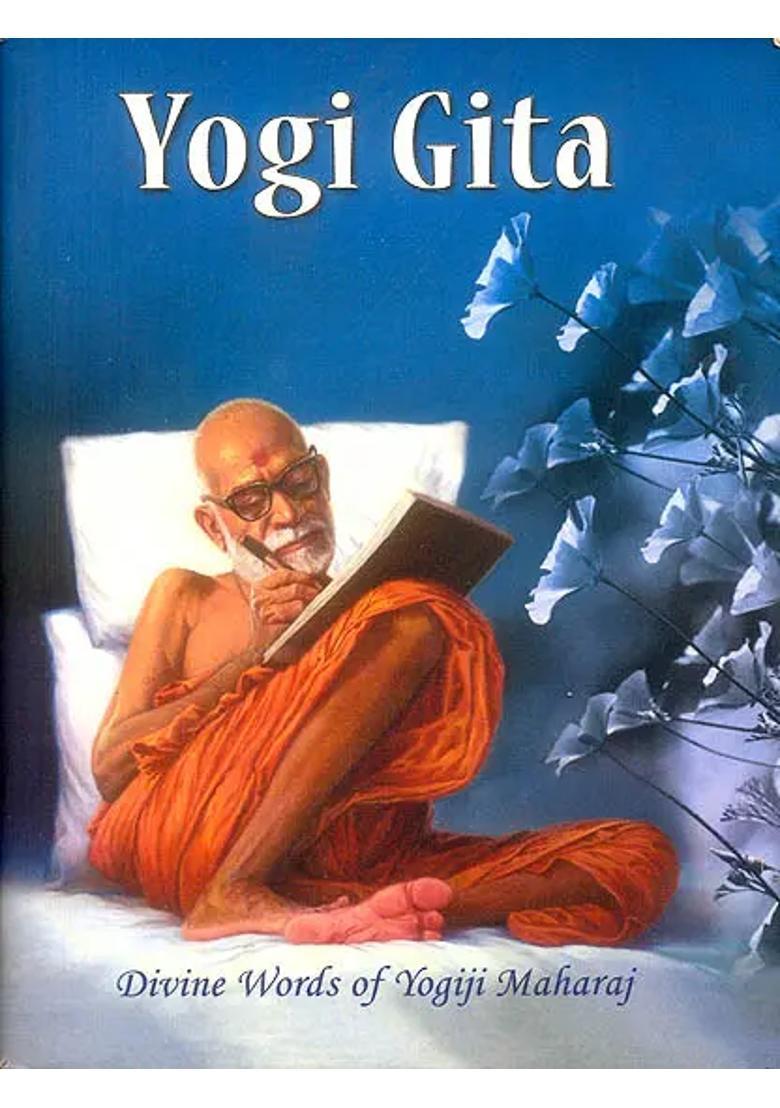 Yogi Gita Divine Words Of Yogiji Maharaj - Indya