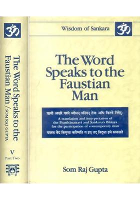 The Brhadaranyaka Upanisad With The Bhashya Of Sankaracarya The Word Speaks To The Faustian Man - Vol-5 In 2 Parts With Detailed Comments On The Commentary