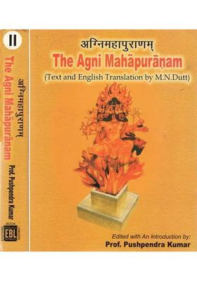 The Agni Mahapuranam Text And English Translation By M.N. Dutt Set Of 2 Volumes