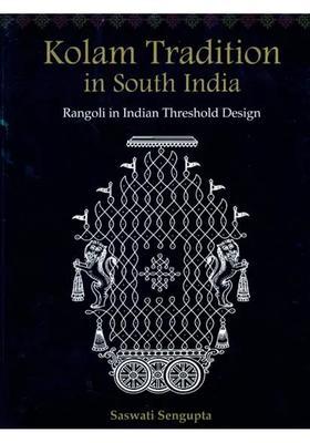 Kolam Tradition In South India Rangoli In Indian Threshold Design