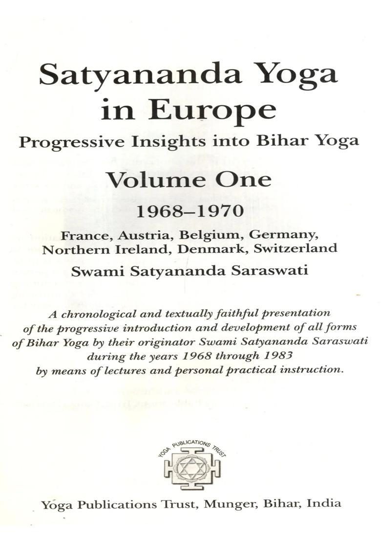Satyananda Yoga In Europe- Progressive Insights Into Bihar Yoga Set Of 4 Volumes - Indya
