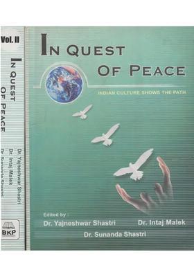 In Quest Of Peace- Indian Culture Shows The Path Set Of 2 Volumes