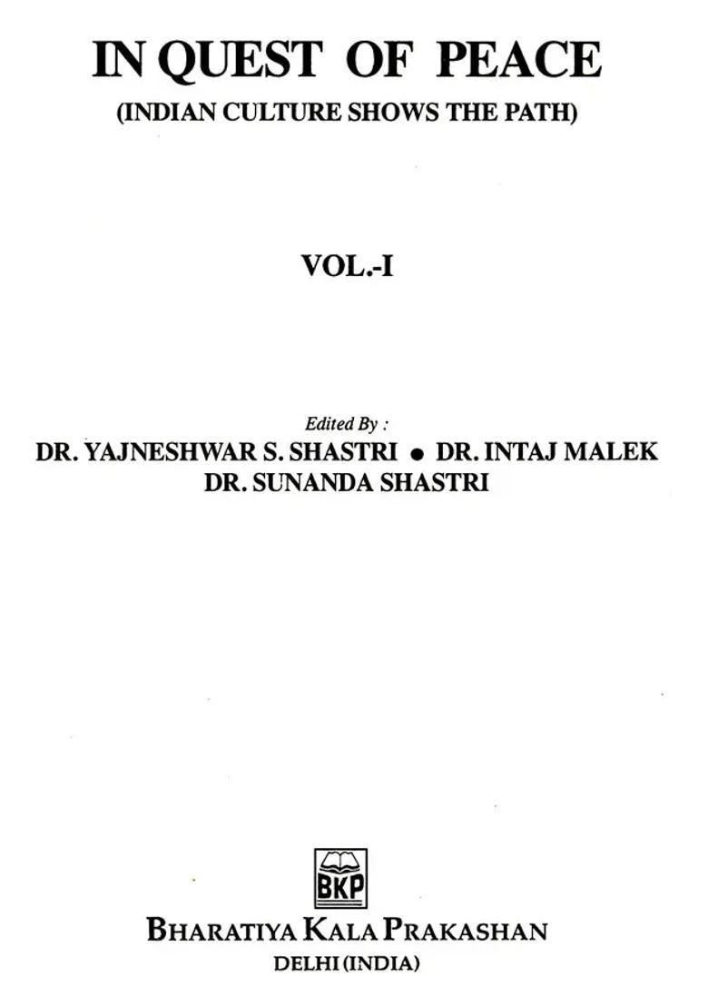 In Quest Of Peace- Indian Culture Shows The Path Set Of 2 Volumes - Indya