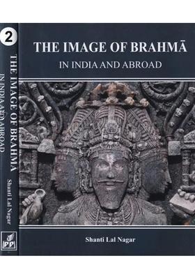 The Image Of Brahma In India And Abroad Set Of Volume-2 An Old And Rare Book