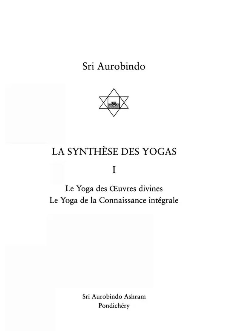 La Synthese Des Yogas- The Synthesis Of Yogas In French Set Of 2 Volumes - Indya