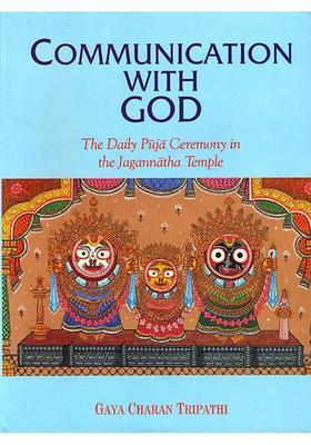 Communication With God The Daily Puja Ceremony In The Jagannatha Temple An Old And Rare Book