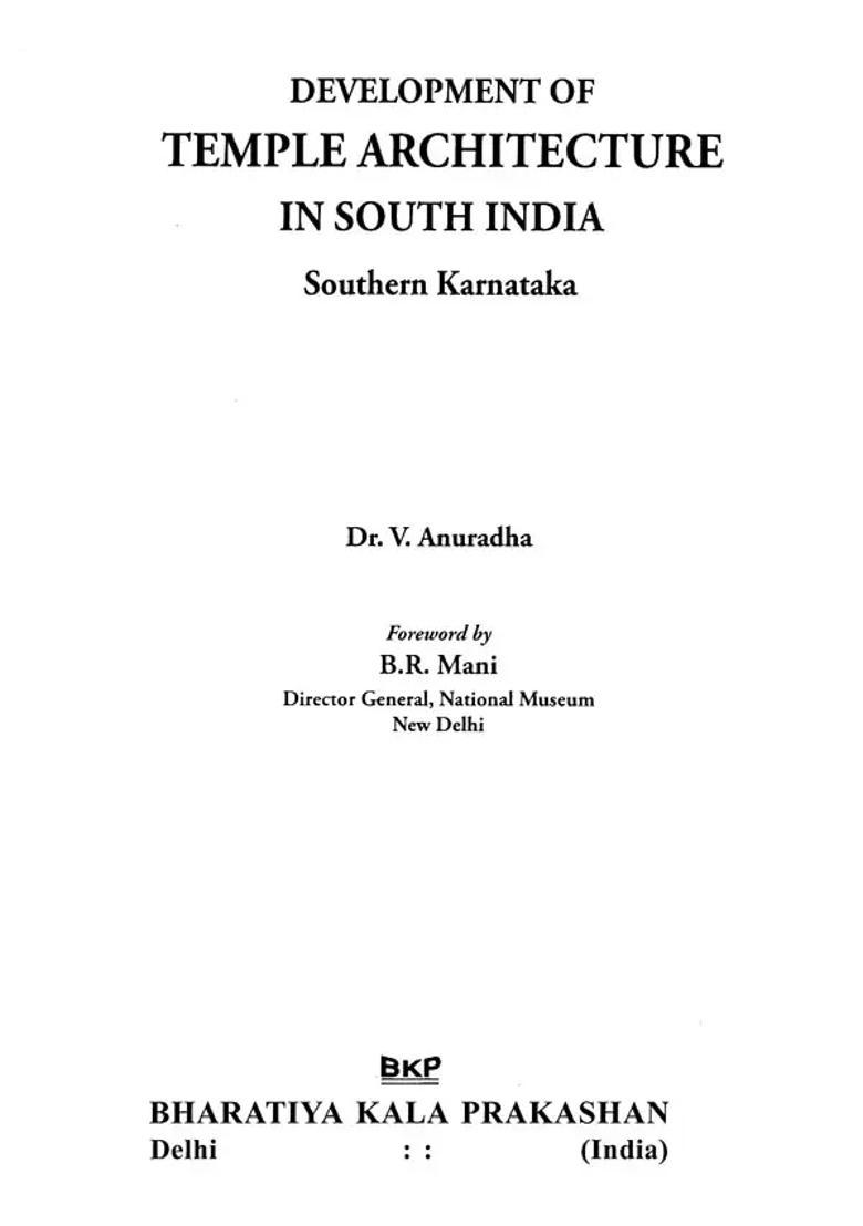 Development Of Temple Architecture In South India- Southern Karnataka - Indya