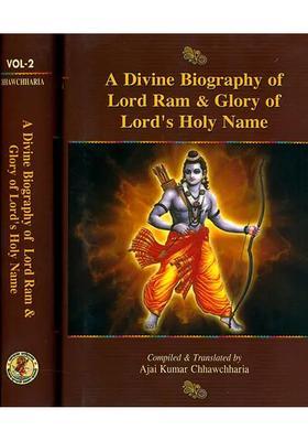 A Divine Biography Of Lord Ram And Glory Of Lord