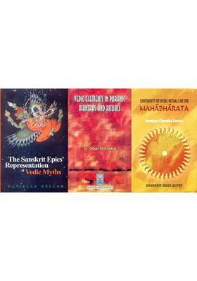 Vedic Ideals And Their Continuity In The Epics And Puranas Set Of 3 Books
