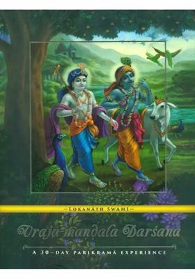 Vraja Mandala Darsana - A 30 Day Parikrama Experience