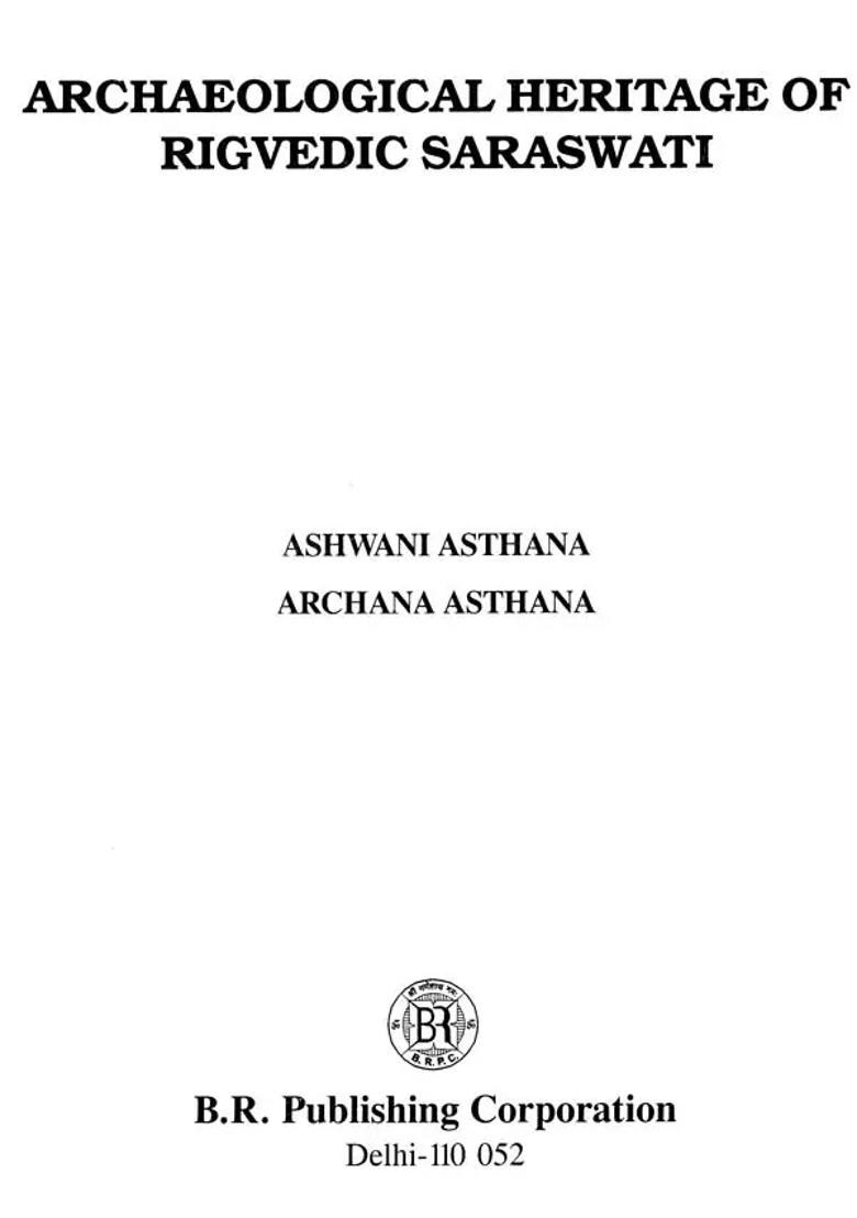 Archaeological Heritage Of Rigvedic Saraswati - Indya