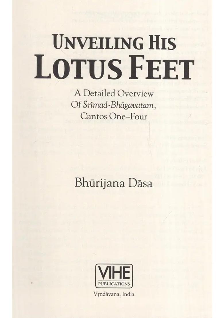 Unveiling His Lotus Feet- A Detailed Overview Of Srimad-Bhagavatam Cantos One-Four - Indya
