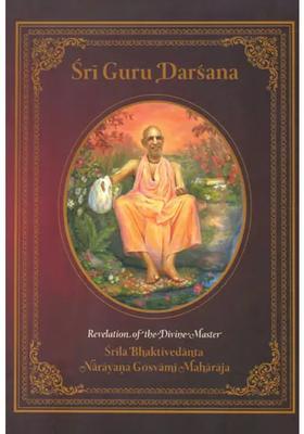 Sri Guru Darsana Revelation Of The Divine Master