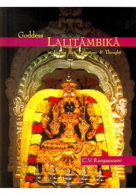 Goddess Lalitambika In Indian Art Literature & Thought