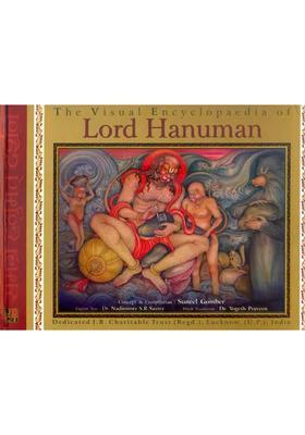 The Visual Encyclopaedia Of Lord Hanuman