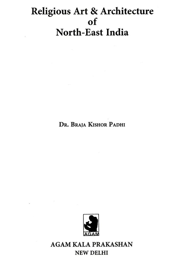 Religious Art And Architecture Of North East India - Indya