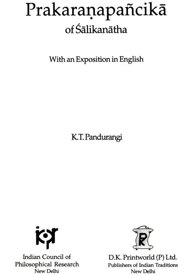 Prakaranapancika Of Salikanatha With An Exposition In English An Important Text Of Prabhakara Mimamsa - Indya