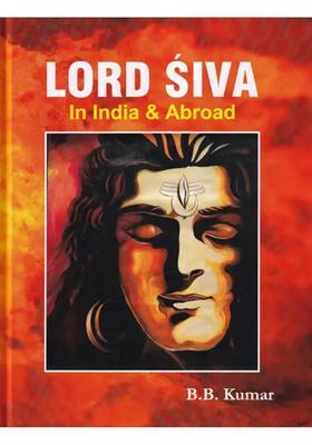Lord Siva In India & Abroad