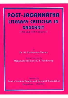 Post Jagannatha Literary Criticism In Sanskrit 18Th And 19Th Centuries