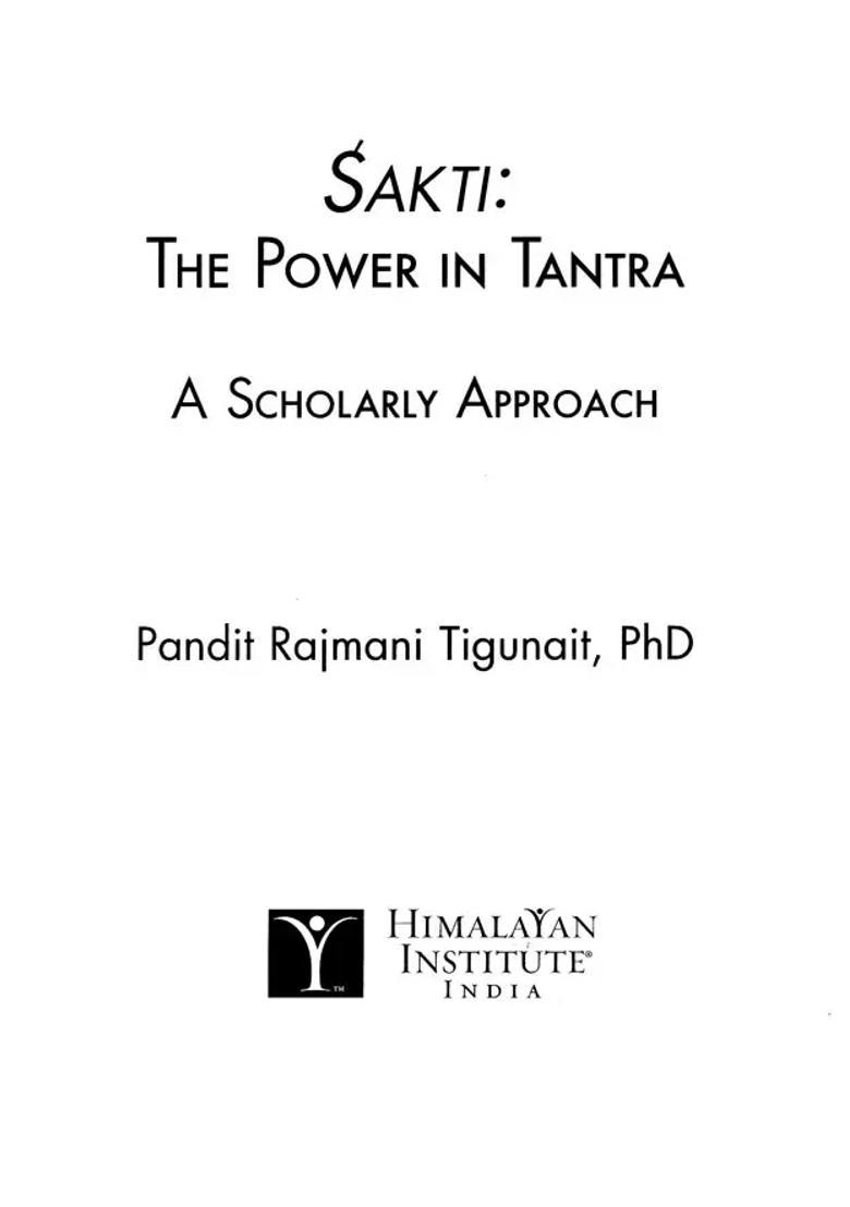 Sakti Shakti The Power In Tantra A Scholarly Approach - Indya