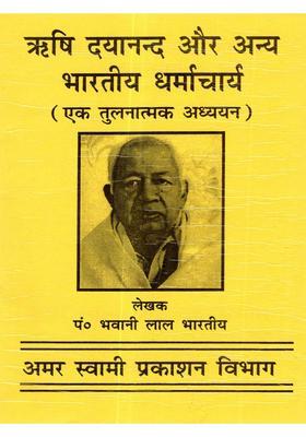 Rishi Dayanand and Other Indian Religious Leaders (A Comparative Study)