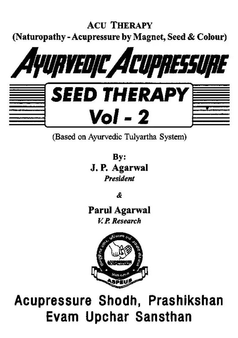 Ayurvedic Acupressure (Seed Therapy)- (Based on Correspondence System)(Volume-2) - Indya