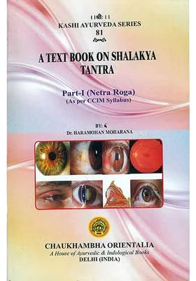 A Text Book on Shalakya Tantra Netra Roga - As per CCIM Syllabus (Part-I)
