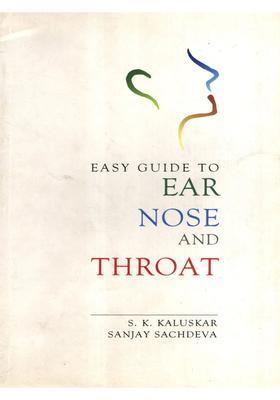 Easy Guide to Ear Nose and Throat- Common Problems Treatment