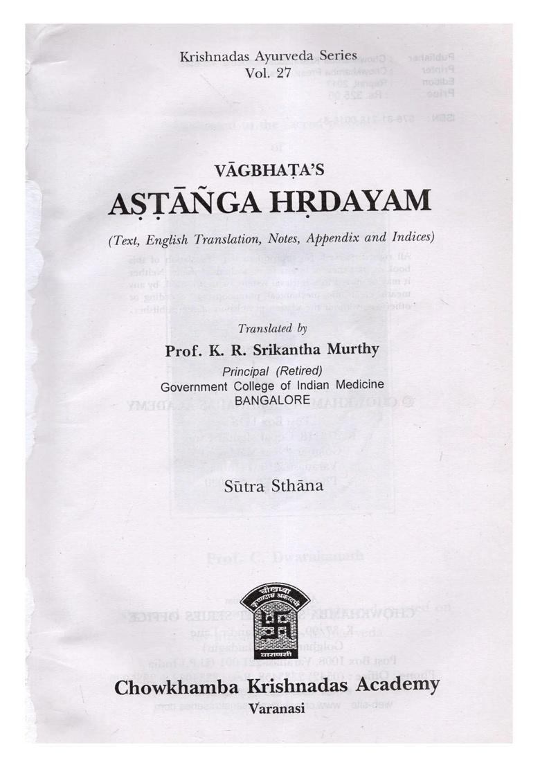 Vagbhatas Astanga Hrdayam (Text, English Translation, Notes, Appendix and Indices) - Indya