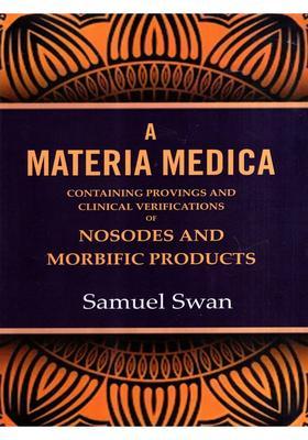 A Materia Medica Containing Provings and Clinical Verifications of Nosodes Morbific Products
