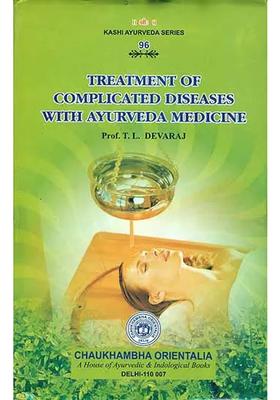Treatment of Complicated Diseases with Ayurveda Medicine